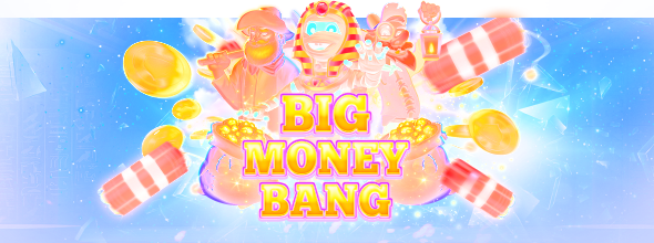 Big Money Bang